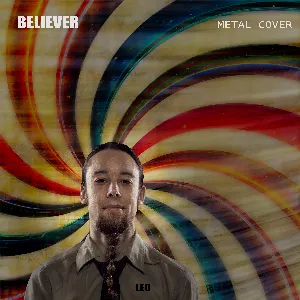 Pochette de Believer (Metal Version) de Leo Moracchioli