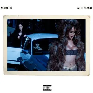Pochette de Is It the Way de Saweetie