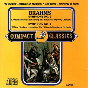 Pochette de Symphony No. 3/Symphony No. 4 de William Steinberg - Pittsburgh Symphony Orchestra - Johannes Brahms - Leopold Stokowski - Houston Symphony