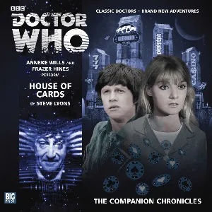 Pochette de Doctor Who - The Companion Chronicles: House of Cards de Frazer Hines - Anneke Wills - Steve Lyons