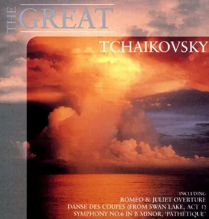 Pochette The Great: Tchaikovsky