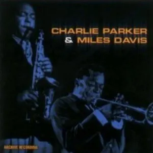 Pochette Charlie Parker & Miles Davis