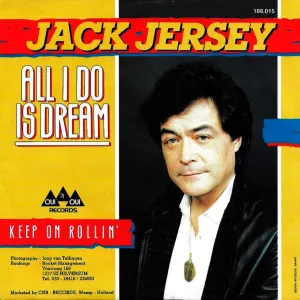 Pochette de All I Do Is Dream / Keep On Rollin’ de Jack Jersey
