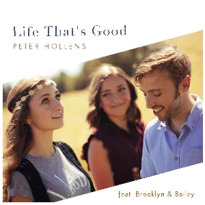 Pochette de Life That's Good de Peter Hollens