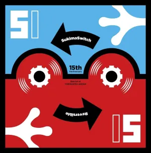 Pochette de SUKIMASWITCH 15th Anniversary Special at YOKOHAMA ARENA 〜Reversible〜 de Sukima Switch