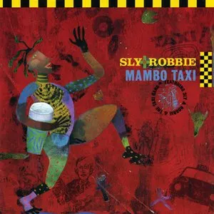 Pochette de Mambo Taxi de Sly & Robbie