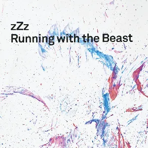 Pochette de Running With the Beast de zZz