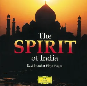 Pochette de The Spirit Of India - Ravi Shankar Plays Ragas de Ravi Shankar
