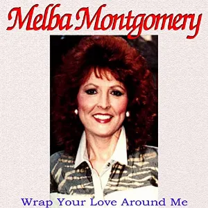 Pochette de Wrap Your Love Around Me de Melba Montgomery