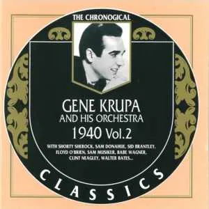 Pochette de The Chronological Classics: Gene Krupa and His Orchestra 1940, Volume 2 de Gene Krupa and His Orchestra