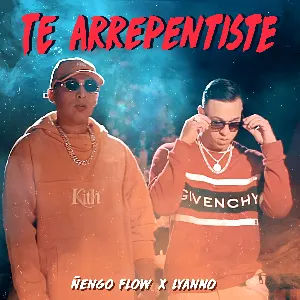 Pochette de Te arrepentiste de Ñengo Flow - Lyanno