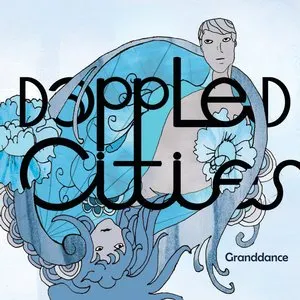 Pochette de Granddance de Dappled Cities