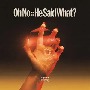Pochette de Oh No :: He Said What? de Nothing But Thieves