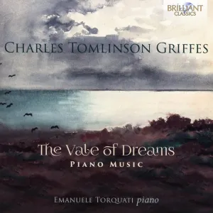 Pochette de The Vale of Dreams: Piano Music de Charles Tomlinson Griffes