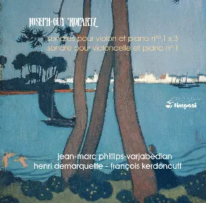 Pochette de Sonates pour violon et piano n° 1 & 3 / Sonate pour violoncelle et piano n° 1 de Guy Ropartz - Henri Demarquette