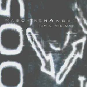 Pochette de MaschinenAngst de Ionic Vision