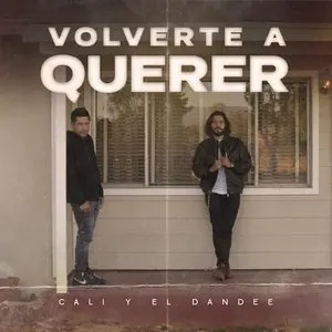 Pochette de Volverte a querer de Cali y El Dandee