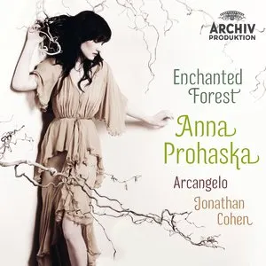Pochette de Enchanted Forest de Anna Prohaska - Arcangelo - Jonathan Cohen