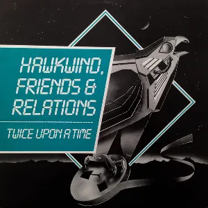 Pochette Hawkwind, Friends & Relations: Twice Upon a Time