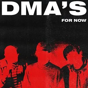 Pochette de For Now de DMA’s
