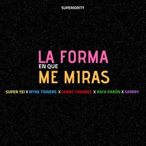 Pochette de La forma en que me miras de Rafa Pabön - Lenny Tavárez - Myke Towers