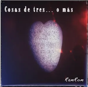 Pochette de Cosas de tres... o más de RamRom