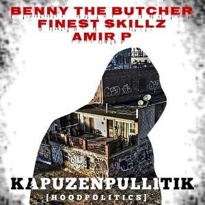 Pochette de Kapuzenpullitik (Hood Politics) de Benny the Butcher