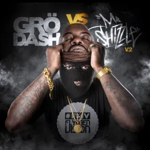 Pochette de Grödash vs Mr Shizzle, Vol. 2 de Grödash