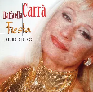Pochette de Fiesta: I grandi successi de Raffaella Carrà