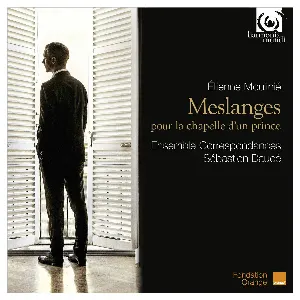 Pochette de Meslanges pour la chapelle d'un prince de Sébastien Daucé - Ensemble Correspondances