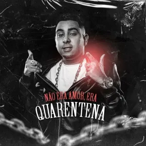 Pochette de Não era Amor, era Quarentena de DJ Guuga
