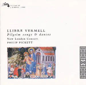 Pochette de Llibre Vermell: Pilgrim Songs and Dances de New London Consort - Philip Pickett
