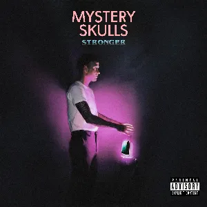 Pochette de Stronger de Mystery Skulls