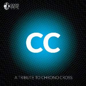 Pochette de A Tribute to Chrono Cross de Goodknight Productions