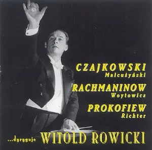 Pochette de ...dyryguje Witold Rowicki: Kompozytorzy rosyjscy de Witold Rowicki