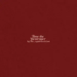Pochette de Time the Destroyer de The Appleseed Cast