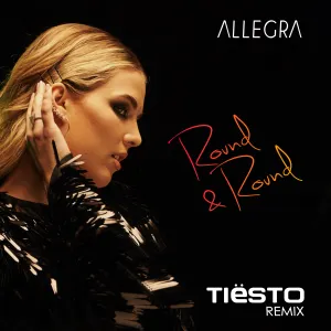 Pochette de Round & Round (Tiësto Remix) de Tiësto