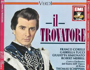Pochette de Il trovatore de Giulietta Simionato - Orchestra del Teatro dell’Opera di Roma - Gabriella Tucci - Coro del Teatro dell’Opera di Roma - Franco Corelli - Thomas Schippers - Robert Merrill - Giuseppe Verdi