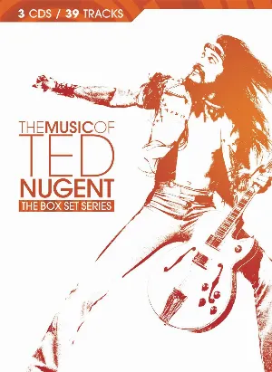 Pochette The Music of Ted Nugent: The Box Set Series