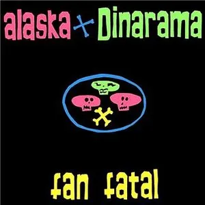 Pochette de Fan fatal de Alaska y Dinarama