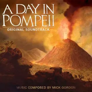 Pochette de A Day in Pompeii de Mick Gordon