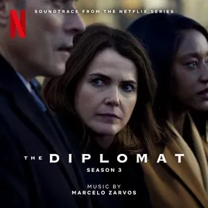 Pochette de The Diplomat: Season 3 (Soundtrack from the Netflix Series) de Marcelo Zarvos