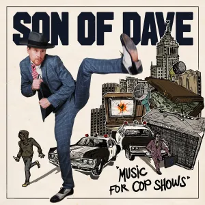 Pochette de Music for Cop Shows de Son of Dave