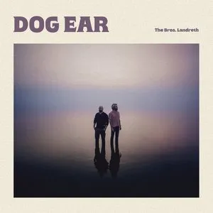 Pochette de Dog Ear de The Bros. Landreth
