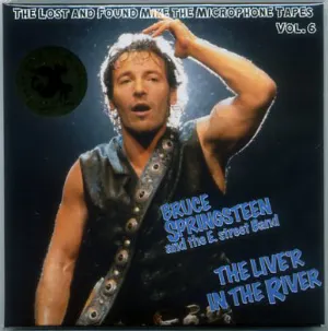 Pochette The Live’r in the River: The Lost and Found Mike the Microphone Tapes Vol.6