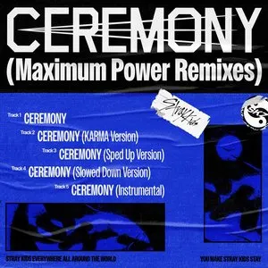 Pochette de CEREMONY (Maximum Power Remixes) de Stray Kids