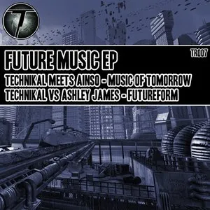Pochette de Future Music EP de Technikal
