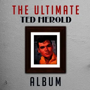 Pochette de The Ultimate Ted Herold Album de Ted Herold