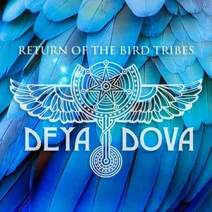 Pochette de Return of the Bird Tribes de Deya Dova