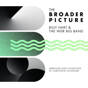 Pochette de The Broader Picture de Billy Hart - WDR Big Band Köln